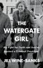 Book cover for "The Watergate girl".
