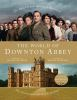 Book cover for "The world of Downton Abbey".