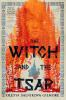 Book cover for "The witch and the tsar".