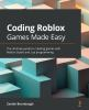 Book cover for "Coding Roblox games made easy".