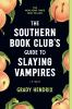 Book cover for "The southern book club's guide to slaying vampires".