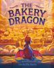Book cover for "The bakery dragon".