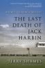 Book cover for "The last death of Jack Harbin".