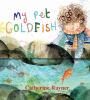 Book cover for "My pet goldfish".
