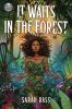 Book cover for "It waits in the forest".
