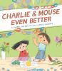Book cover for "Charlie & Mouse even better".