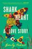 Book cover for "Shark heart".