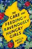 Book cover for "The care and feeding of ravenously hungry girls".