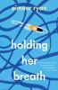 Book cover for "Holding her breath".