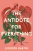 Book cover for "The antidote for everything".