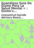 Book cover for "Guandiosa guia de Gizmo para la salud mental =".