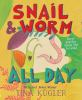 Book cover for "Snail & Worm all day".