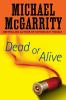 Book cover for "Dead or alive".