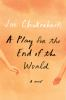 Book cover for "A play for the end of the world".