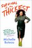 Book cover for "Survival of the thickest".