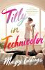 Book cover for "Tilly in technicolor".