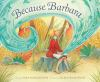Book cover for "Because Barbara".
