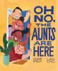 Book cover for "Oh no, the aunts are here".