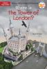 Book cover for "Where is the Tower of London?".