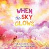 Book cover for "When the sky glows".