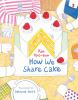 Book cover for "How we share cake".
