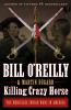 Book cover for "Killing Crazy Horse".