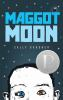 Book cover for "Maggot Moon".