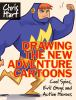 Book cover for "Drawing the new adventure cartoons".