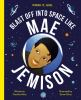 Book cover for "Blast off into space like Mae Jemison".