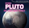 Book cover for "Exploring Pluto and other dwarf planets".