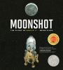 Book cover for "Moonshot".