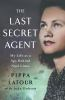 Book cover for "The last secret agent".