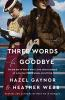 Book cover for "Three words for goodbye".