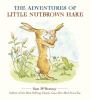 Book cover for "The adventures of Little Nutbrown Hare".