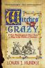 Book cover for "Witches be crazy".