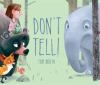 Book cover for "Don't tell!".