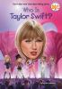 Book cover for "Who is Taylor Swift?".