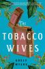 Book cover for "The tobacco wives".