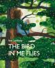 Book cover for "The bird in me flies".