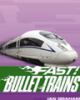 Book cover for "Bullet trains".