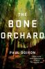Book cover for "The Bone Orchard".