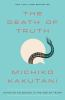 Book cover for "The death of truth".