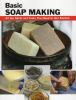 Book cover for "Basic soap making".