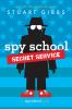 Book cover for "Spy School secret service".