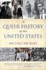 Book cover for "A queer history of the United States".