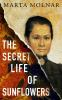 Book cover for "The secret life of sunflowers".