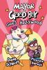 Book cover for "Mayor Good Boy goes Hollywood".