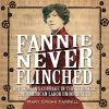 Book cover for "Fannie never flinched".