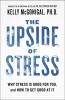 Book cover for "The upside of stress".