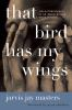 Book cover for "That bird has my wings".